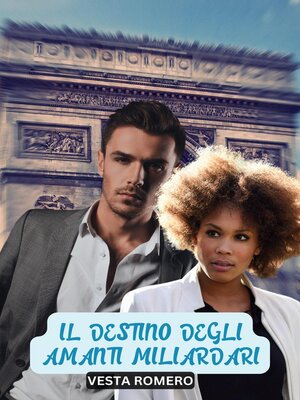 cover image of Il Destino degli Amanti Miliardari